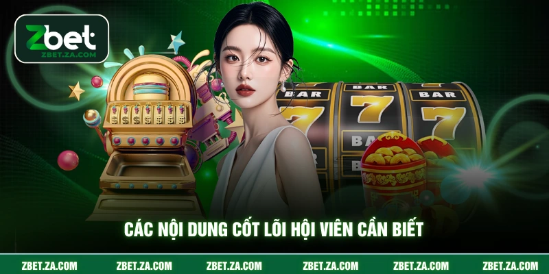 Các nội dung cốt lõi hội viên cần biết