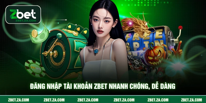 Trang chủ Đăng nhập tài khoản ZBET nhanh chóng, dễ dàng