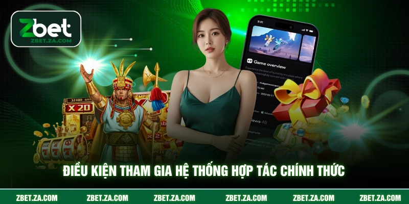 Điều kiện tham gia hệ thống hợp tác chính thức