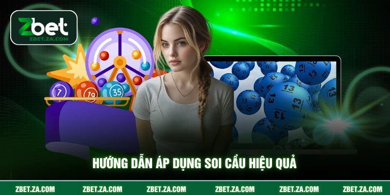 Các Cách Soi Cầu - Chiến Thuật Dự Đoán Chuẩn Xác Hướng dẫn áp dụng soi cầu hiệu quả