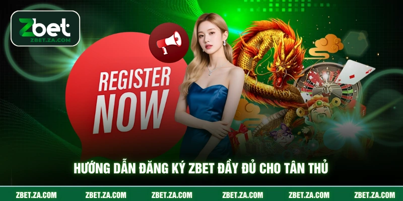 Hướng dẫn đăng ký ZBET đầy đủ cho tân thủ