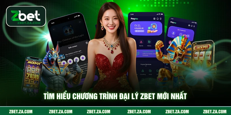 Tìm hiểu chương trình đại lý ZBET mới nhất