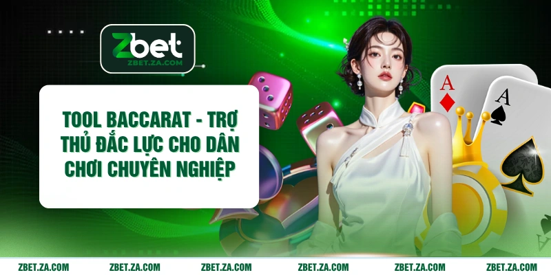 Tool Baccarat - Trợ Thủ Đắc Lực Cho Dân Chơi Chuyên Nghiệp Tool Baccarat - Trợ Thủ Đắc Lực Cho Dân Chơi Chuyên Nghiệp